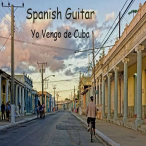 Spanish Guitar: Yo Vengo De Cuba album cover
