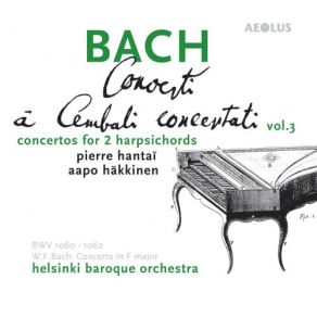 Bach: Harpsichord Concertos Vol. 3, Complete Concertos For Two Harpsichords album cover