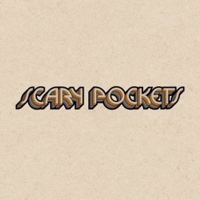 Scary Pockets album cover