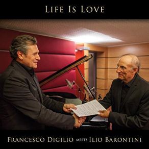 Life Is Love (Francesco Digilio Meets Ilio Barontini) album cover