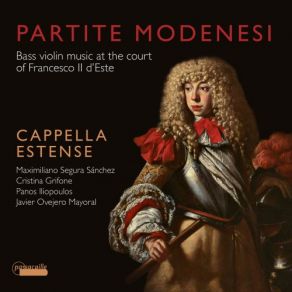 Partite Modenese: Bass Violin Music At The Court Of Francesco II D'Este album cover