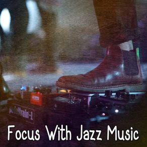 Focus With Jazz Music album cover