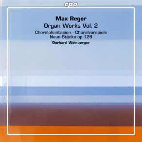 Reger: Organ Works, Vol. 2 (CD1) album cover
