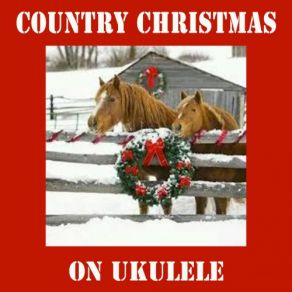 Country Christmas On Ukulele album cover