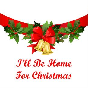 I'll Be Home For Christmas album cover
