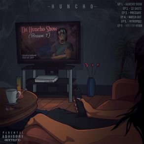 Da Huncho Show (Season 1) album cover