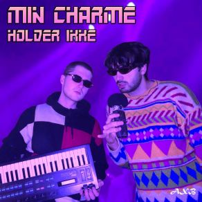 Min Charme Holder Ikke album cover