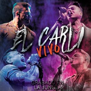 El Carli En Vivo En La Jungla (En Vivo) album cover