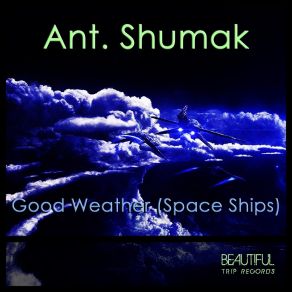 Good Weather (Space Ships) album cover