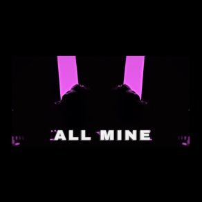 All Mine album cover