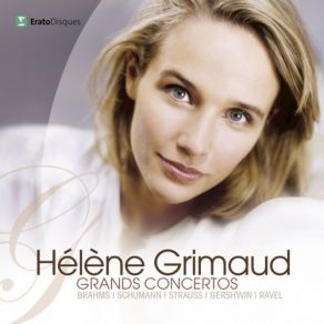Grands Concertos: Brahms, Schumann, Strauss, Gershwin, Ravel album cover