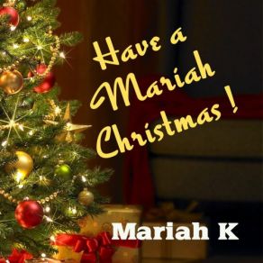 Have A Mariah Christmas! album cover