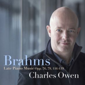 Brahms: Late Piano Music, Opp. 76, 79, 116-119 album cover