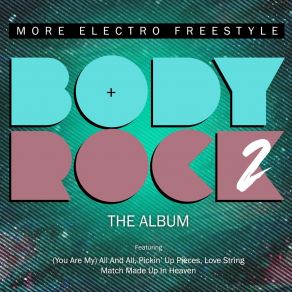 Body Rock 2: More Electro Freestyle album cover