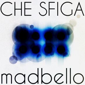 Che Sfiga album cover