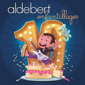 10 Ans D'Enfantillages! album cover
