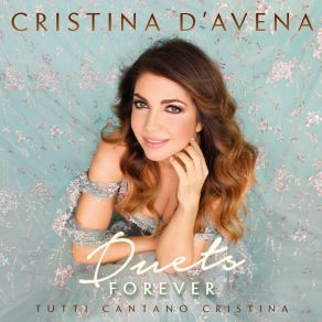 Duets Forever - Tutti Cantano Cristina album cover