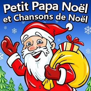 Petit Papa Noël Et Chansons De Noël album cover