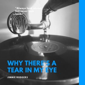 Why There's A Tear In My Eye album cover