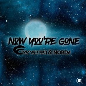 Now You're Gone album cover