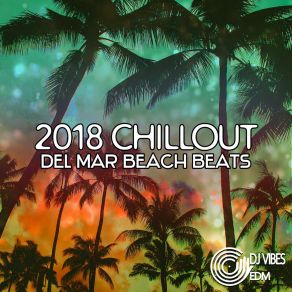 2018 Chillout Del Mar Beach Beats, Copacabana Brazil Grooves, Drink Bar, House & Bass, Summer Dance, Cafe Chill Buddha Lounge album cover