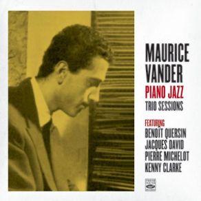 Maurice Vander. Piano Jazz / Trio Sessions album cover