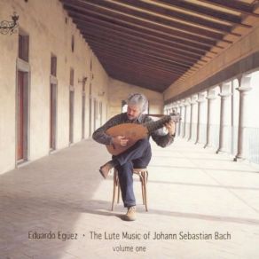 The Lute Music Of Johann Sebastian Bach, Volume One album cover