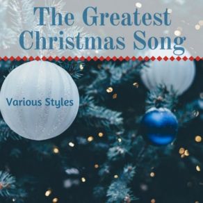 The Greatest Christmas Song Various Styles (CD1) album cover