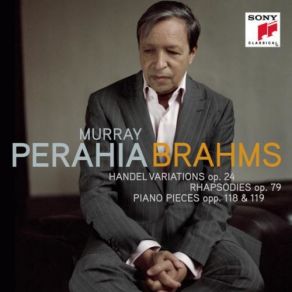 Brahms: Handel Variations Op. 24, Rhapsodies Op. 79, Piano Pieces Opp. 118 & 119 album cover
