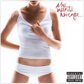 She Wants Revenge (Deluxe Edition) (CD1) album cover