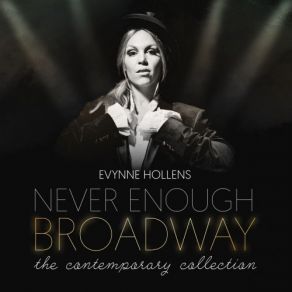 Never Enough Broadway: The Contemporary Collection album cover