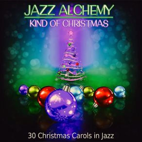 Kind Of Christmas (30 Christmas Carols In Jazz) album cover