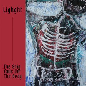The Skin Falls Off The Body album cover