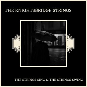 The Strings Sing & The Strings Swing album cover