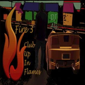 Fire 3: Club Up In Flames album cover