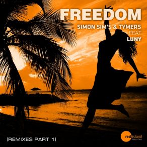 Freedom (Remixes, Pt. 1) album cover
