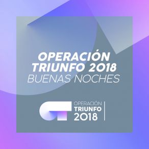 Buenas Noches (Operación Triunfo 2018) album cover