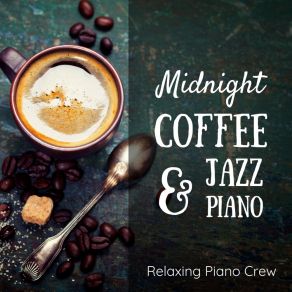 Midnight Coffee & Jazz Piano album cover