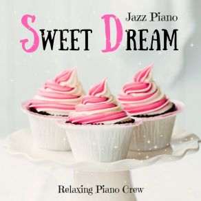 Sweet Dream - Jazz Piano album cover