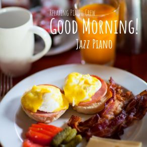 Good Morning! - Jazz Piano album cover