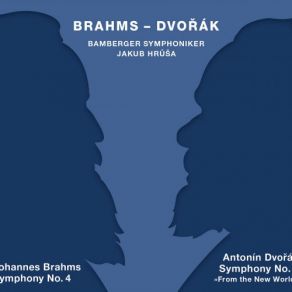 Brahms: Symphony No. 4 - Dvorák: Symphony No. 9 " From The New World " album cover