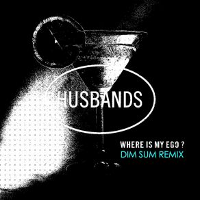 Where Is My Ego? (Dim Sum Remixes) album cover