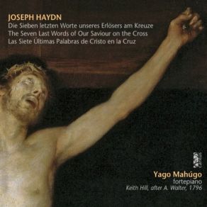 Haydn: The Seven Last Words Of Our Saviour On The Cross, Hob. XX: 1 album cover