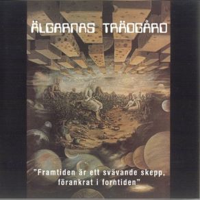Framtiden Är Ett Svävande Skepp, Förankrat I Forntiden album cover