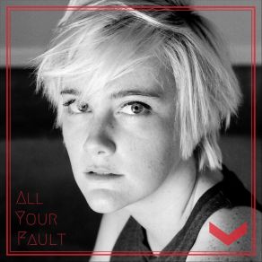 All Your Fault album cover