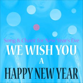 Happy New Year - Song & Chant For New Year's Eve album cover