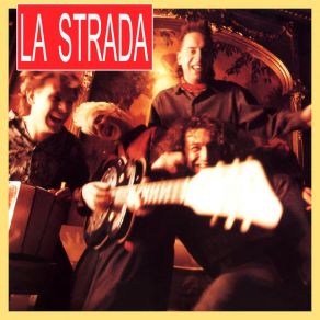 La Strada / La Muerte (Deluxe Edition / 16 Tracks) album cover