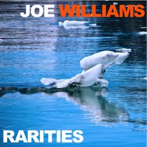 Joe Williams Rarities album cover