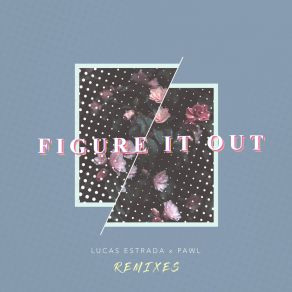 Figure It Out (Remixes) album cover