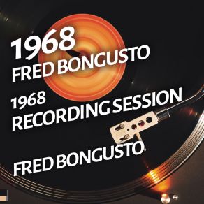 Fred Bongusto - 1968 Recording Session album cover